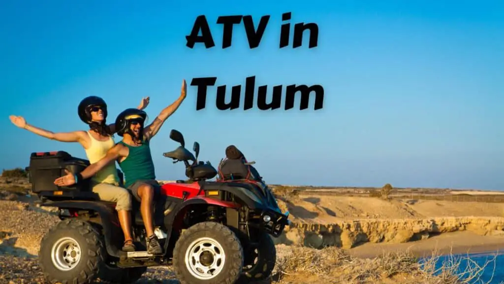 ATV in Tulum