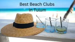 Best Beach Clubs in Tulum