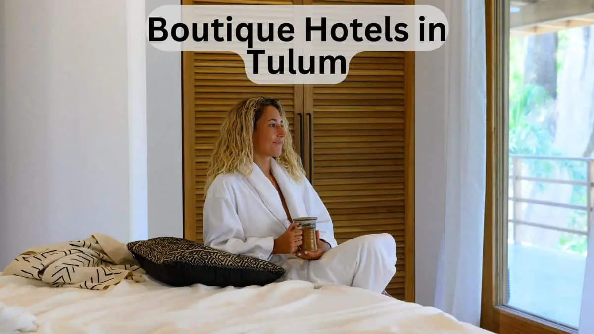 Best Boutique Hotels in Tulum