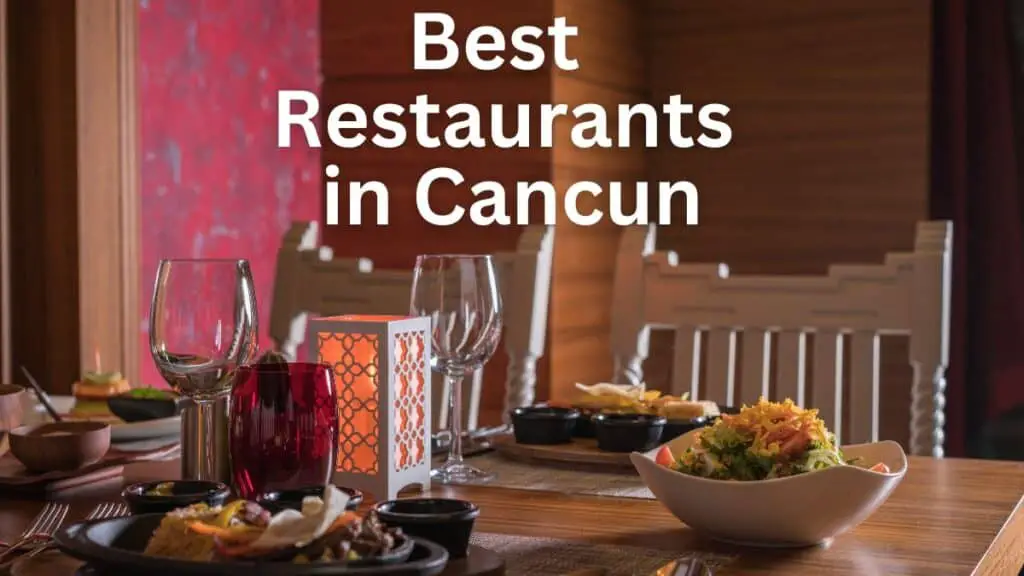 Best Cancun Restaurants