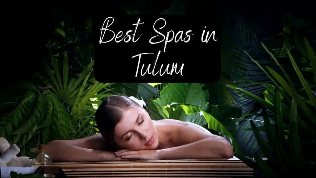 Best Spas in Tulum