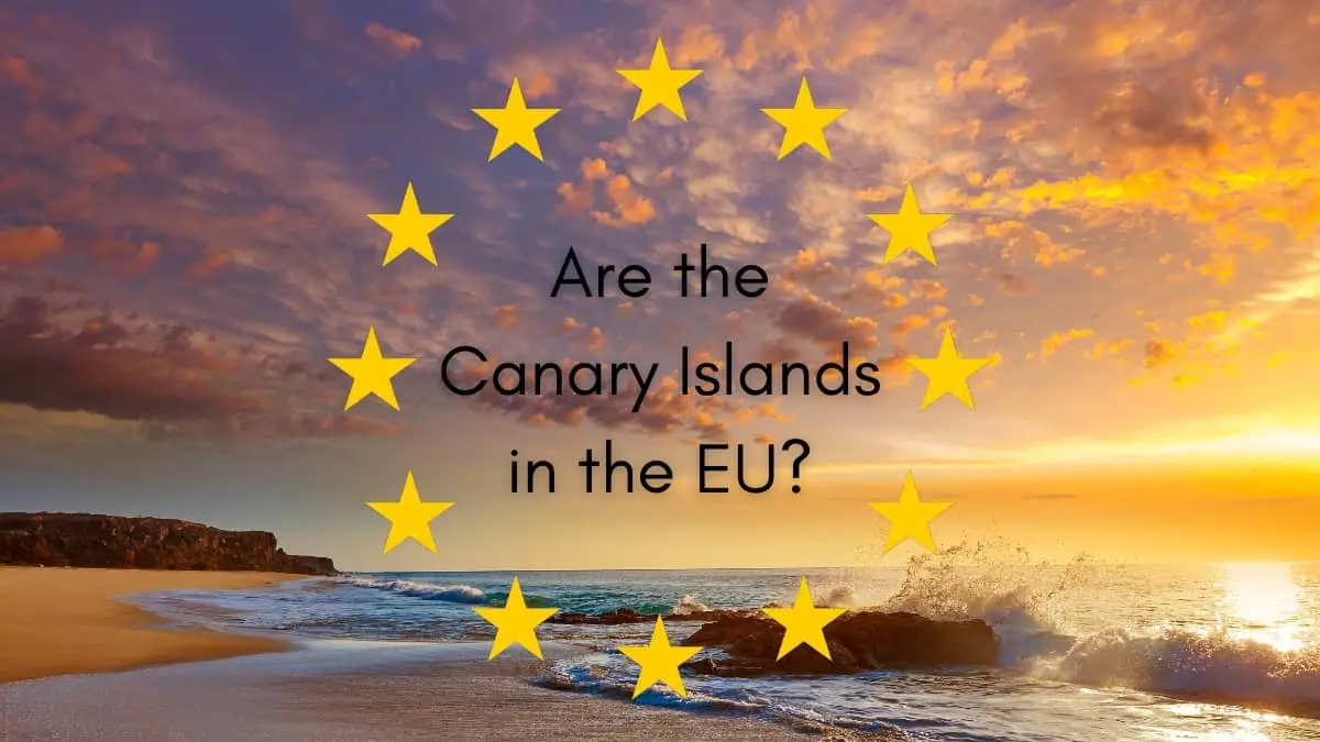 Are the Canary Islands in the EU?