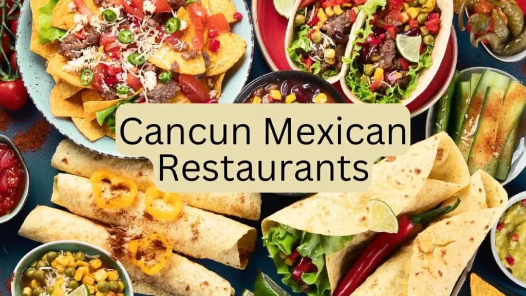 Cancun Mexican Restaurants