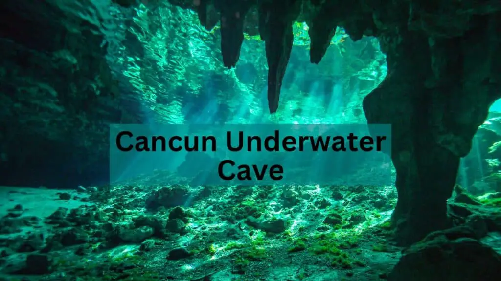 Cancun Underwater Cave