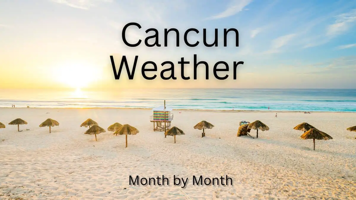 Cancun Weather Month by Month InfoVacay
