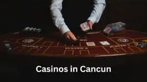 Casinos in Cancun