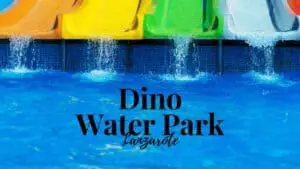 Dino Water Park Lanzarote