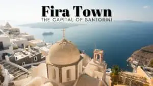 Fira Town - The Capital of Santorini