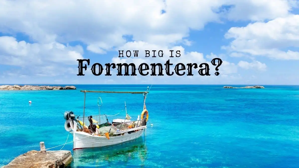 How Big is Formentera?
