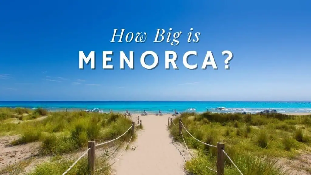 How Big is Menorca?