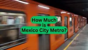 How Much Is Mexico City Metro