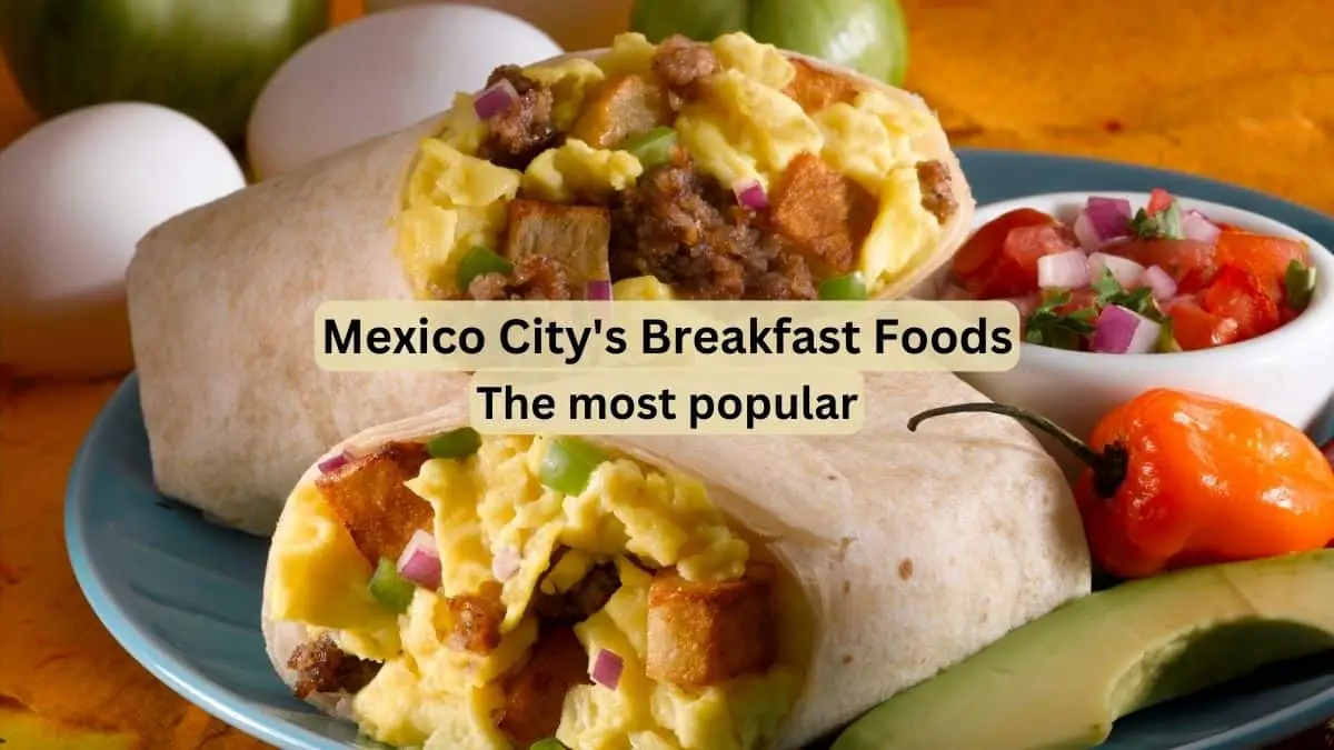 Mexico City's Breakfast Foods