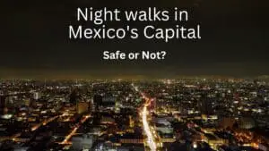 Night Walks in Mexico's Capital