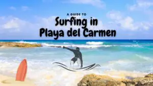 Surfing in Playa del Carmen
