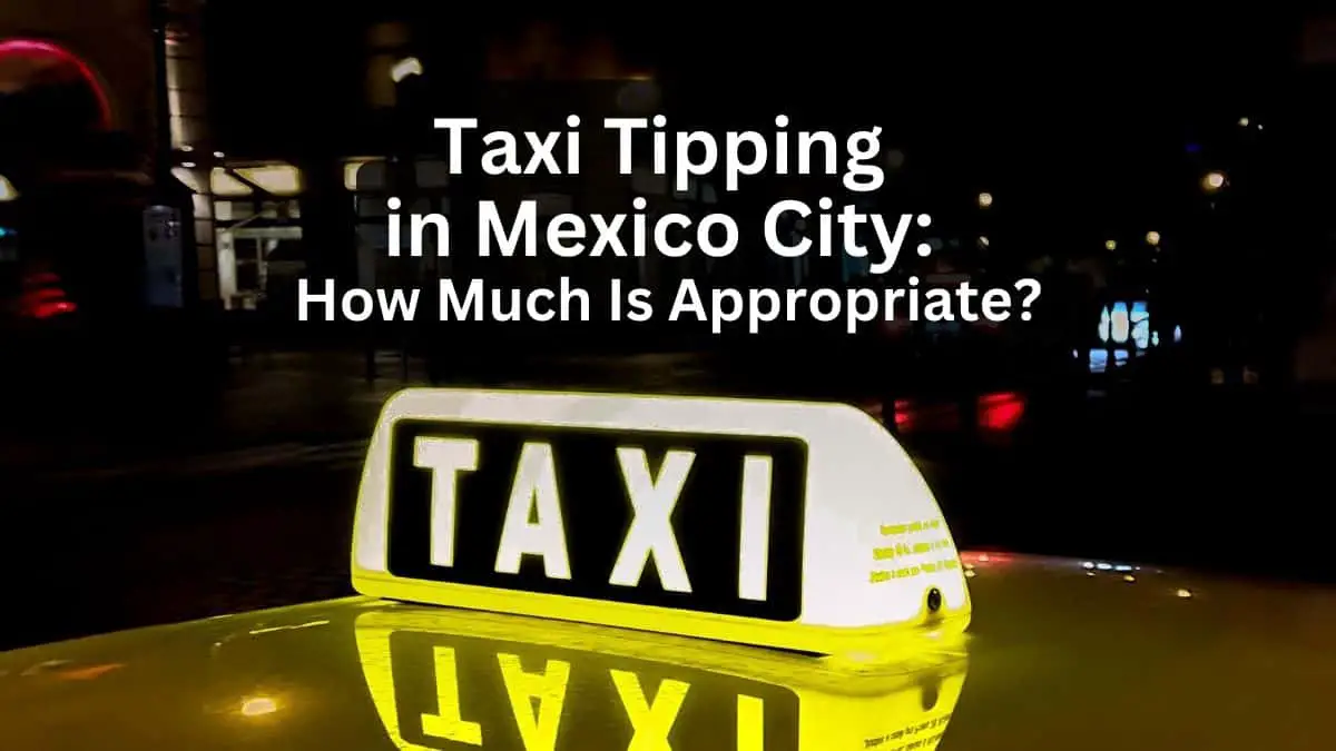 Taxi Tipping in Mexico City