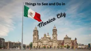 Things to See and Do in Mexico City