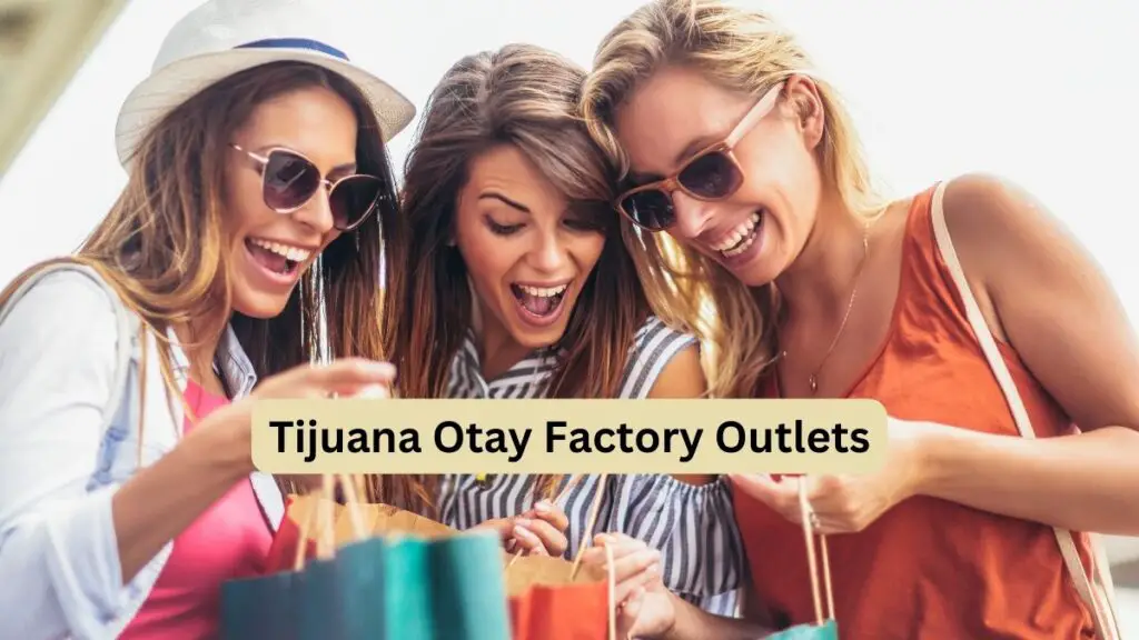 Tijuana Otay Factory Outlets