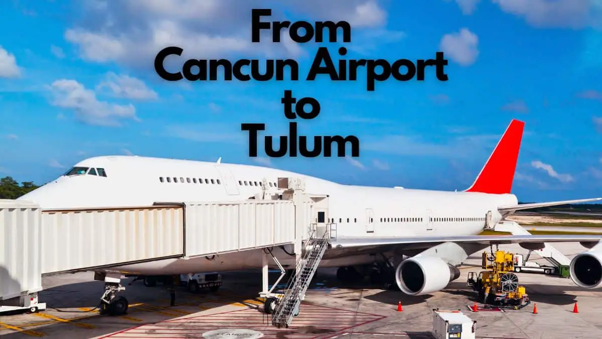 To Tulum From Cancun Airport