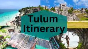 Tulum Itinerary
