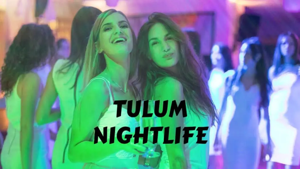 Tulum Nightlife
