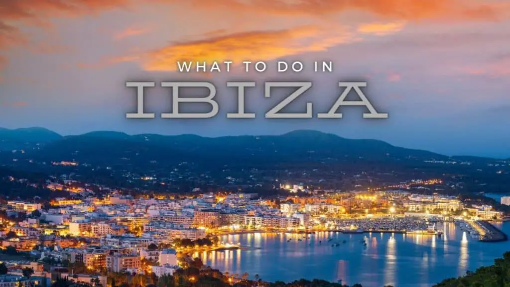 What To Do in Ibiza
