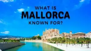 What is Mallorca known for?