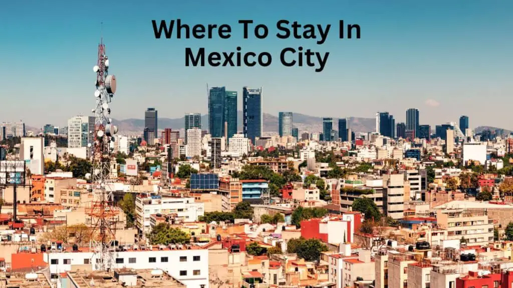 Where To Stay In Mexico City